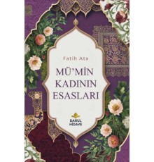 Mü'min Kadının Esasları