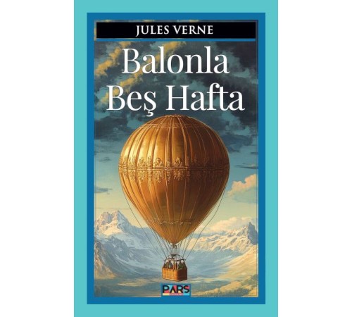 Balonla Beş Hafta Balonla Beş Hafta