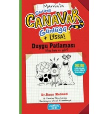 Sevimli Canavar Günlüğü Duygu Patlaması