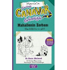 Sevimli Canavar Günlüğü - Mahallenin Zorbası