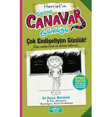 Sevimli Canavar Günlüğü Çok Endişeliyim Günlük