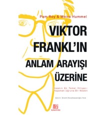 Viktor Frankl'ın Anlam Arayışı Üzerine