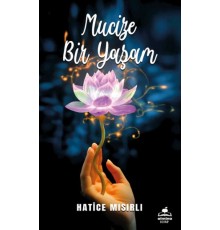 Mucize Bir Yaşam