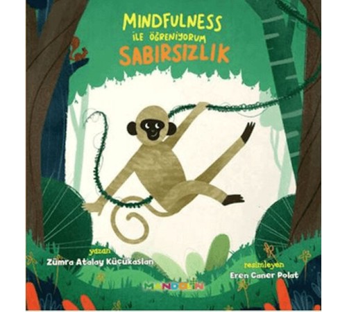 Mindfulness ile Öğreniyorum Sabırsızlık Mindfulness ile Öğreniyorum Sabırsızlık