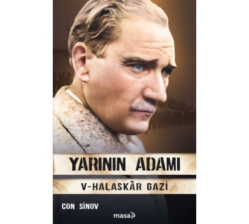 Yarının Adamı 5 Halaskâr Gazi