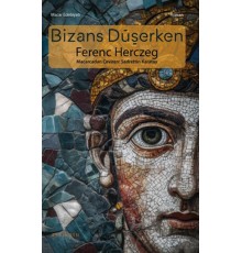 Bizans Düşerken