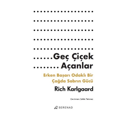 Geç Çiçek Açanlar