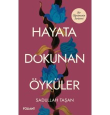 Hayata Dokunan Öyküler