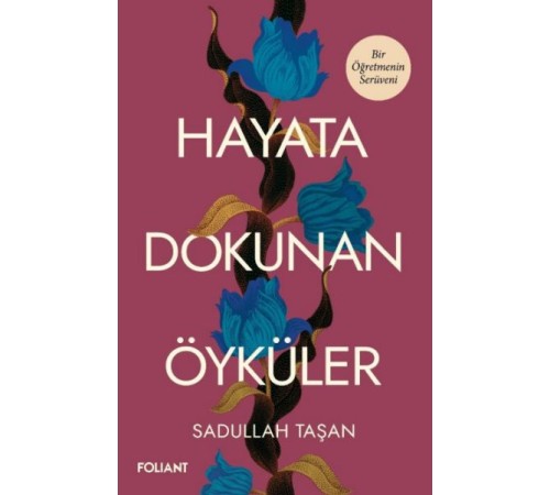 Hayata Dokunan Öyküler