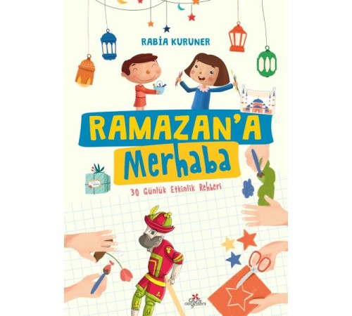Ramazan’a Merhaba- 30 Günlük Etkinlik Rehberi