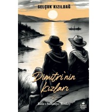 Dimitri'nin Kızlar 2- Kala-i Sultaniye - Renköy