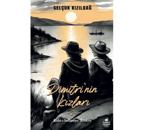 Dimitri'nin Kızlar 2- Kala-i Sultaniye - Renköy