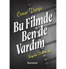Bu Filmde Ben de Vardım