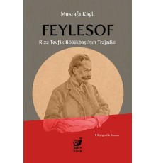 Feylesof Rıza Tevfik Bölükbaşı’nın Trajedisi