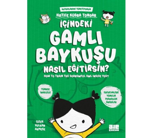 İçindeki Gamlı Baykuşu Nasıl Eğitirsin