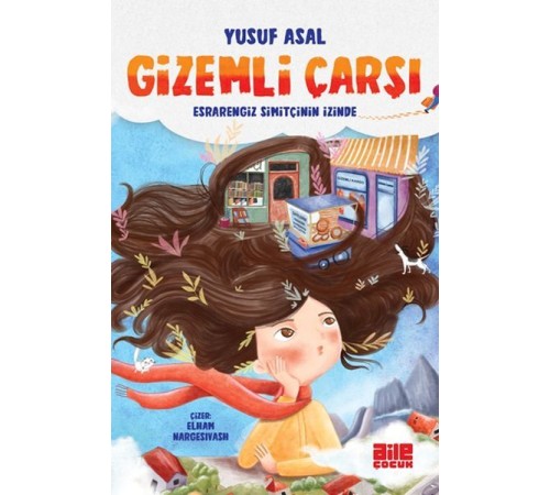 Gizemli Çarşı - Esrarengiz Simitçinin İzinde Gizemli Çarşı - Esrarengiz Simitçinin İzinde