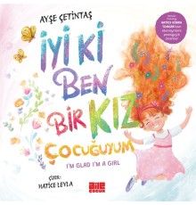 İyi ki Ben Bir Kız Çocuğuyum