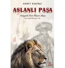 Aslanlı Paşa Cezayirli Gazi Hasan Paşa