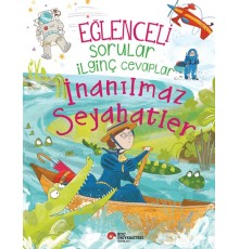 Eğlenceli Sorular İlginç Cevaplar – İnanılmaz Seyahatler