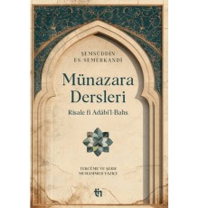 Münazara Dersleri - Risale fî Adâbi’l-Bahs