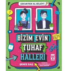 Bizim Evin Tuhaf Halleri - Çocuktan Al Bilgiyi