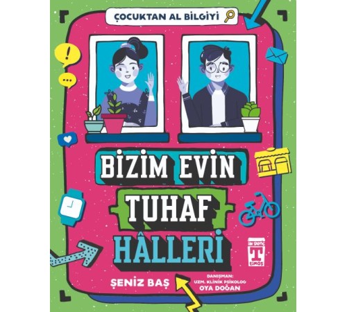 Bizim Evin Tuhaf Halleri - Çocuktan Al Bilgiyi
