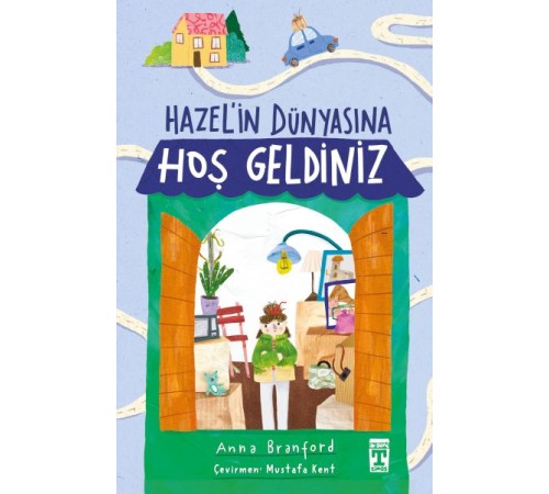 Hazel’in Dünyasına Hoş Geldiniz Hazel’in Dünyasına Hoş Geldiniz