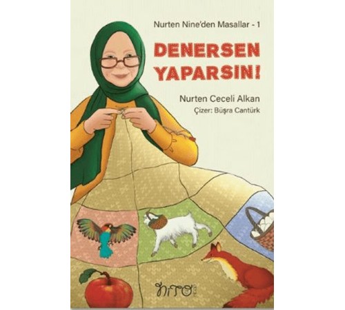 Nurten Nine’den Masallar 1 - Denersen Yaparsın! Nurten Nine’den Masallar 1 - Denersen Yaparsın!