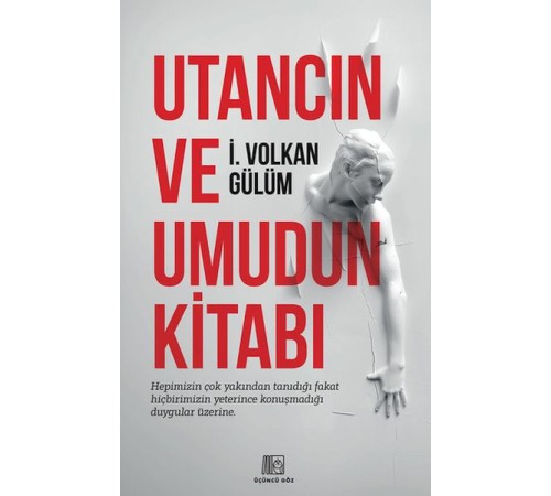 Utancın Ve Umudun Kitabı