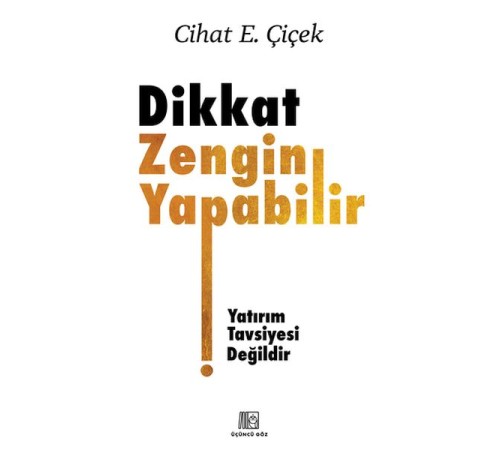 Dikkat Zengin Yapabilir