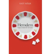 Hemdem Kalpten Kalbe Bir Yol Vardır