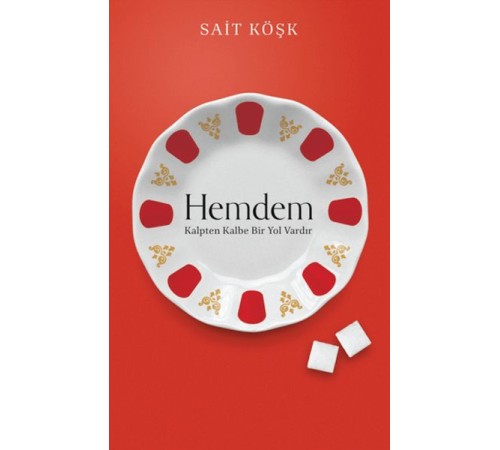 Hemdem Kalpten Kalbe Bir Yol Vardır