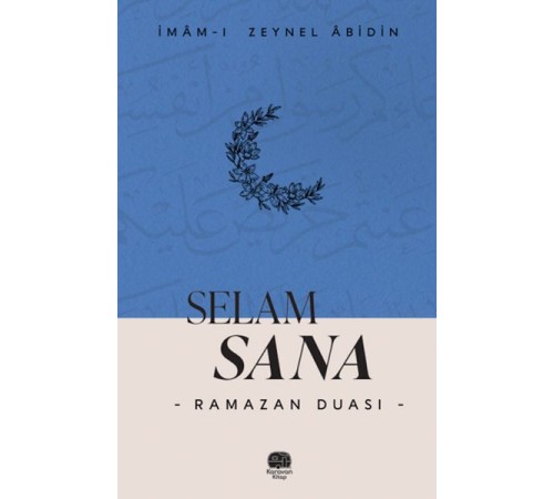Selam Sana “Ramazan Duası”