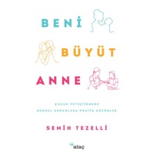 Beni Büyüt Anne