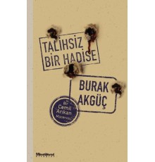 Talihsiz Bir Hadise