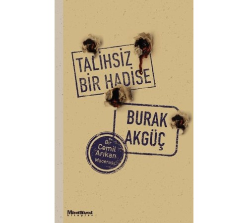 Talihsiz Bir Hadise