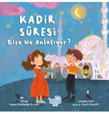 Kadir Suresi Bize Ne Diyor
