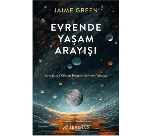Evrende Yaşam Arayışı