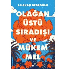 Olağanüstü, Sıradışı ve Mükemmel