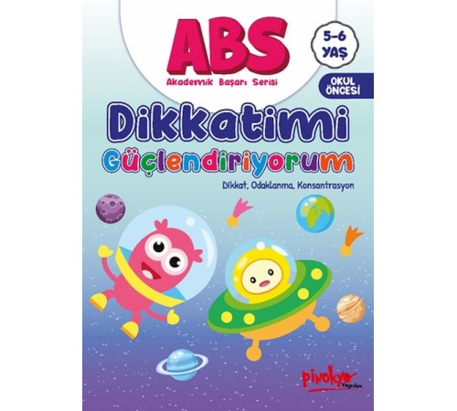 ABS 5-6 Yaş Dikkatimi Güçlendiriyorum ABS 5-6 Yaş Dikkatimi Güçlendiriyorum