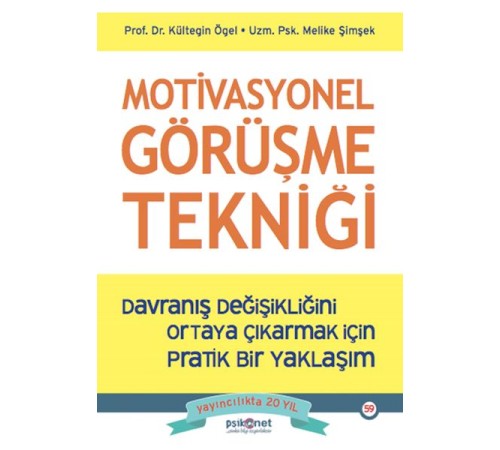 Motivasyonel Görüşme Tekniği Motivasyonel Görüşme Tekniği