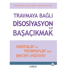 Travmaya Bağlı Disosiyasyon ile Başaçıkmak
