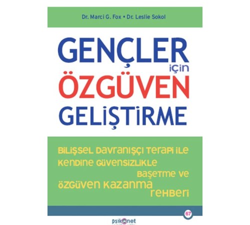 Gençler İçin Özgüven Geliştirme Gençler İçin Özgüven Geliştirme