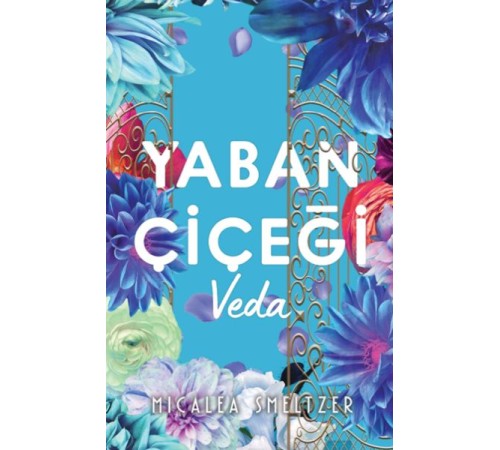 Yaban Çiçegi Veda