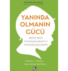 Yanında Olmanın Gücü