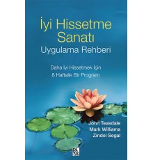 İyi Hissetme Sanatı Uygulama Rehberi