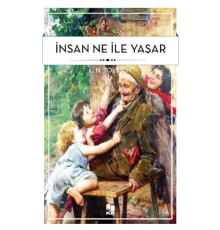 İnsan Ne İle Yaşar