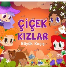 Çiçek Kızlar Büyük Kaçış