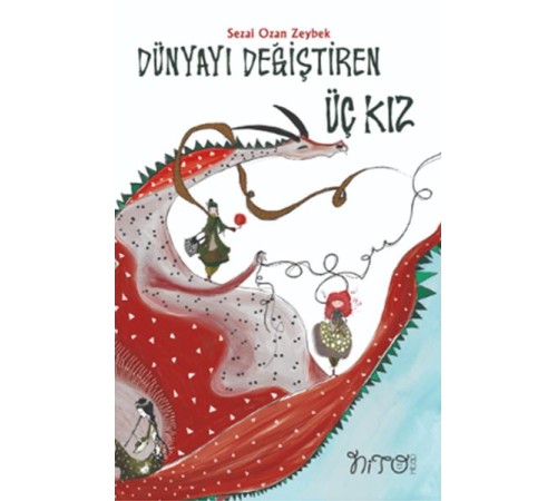 Dünyayı Değiştiren Üç Kız Dünyayı Değiştiren Üç Kız