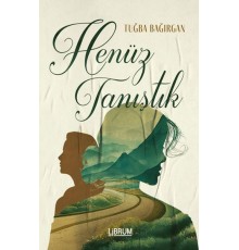 Henüz Tanıştık